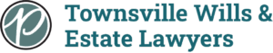 Townsville Wills & Estate Lawyers | Fixed Fees